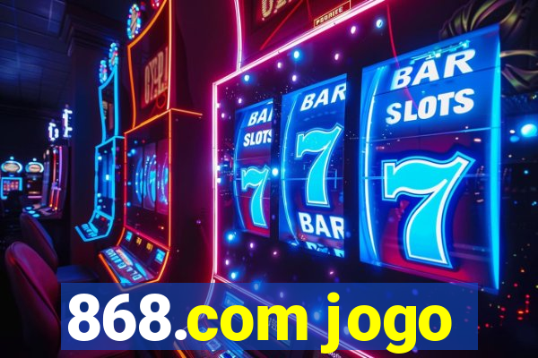 868.com jogo